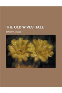The Old Wives' Tale