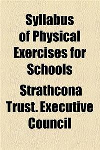 Syllabus of Physical Exercises for Schools