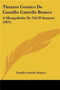 Theatro Comico De Camillo Castello Branco