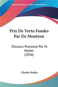 Prix De Vertu Fondes Par De Montyon
