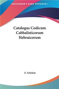 Catalogus Codicum Cabbalisticorum Hebraicorum