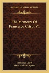 The Memoirs Of Francesco Crispi V1