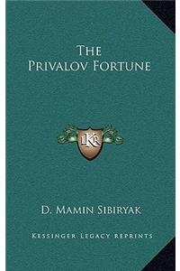 The Privalov Fortune