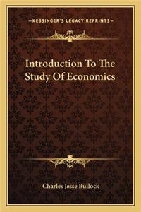 Introduction To The Study Of Economics