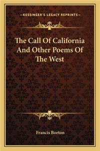 Call of California and Other Poems of the West
