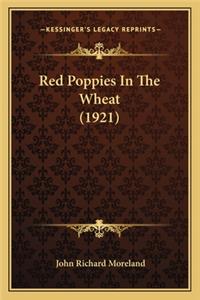 Red Poppies in the Wheat (1921)