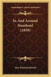 In And Around Stamboul (1858)