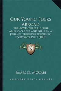 Our Young Folks Abroad