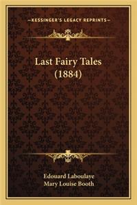 Last Fairy Tales (1884)