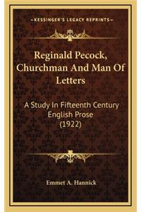 Reginald Pecock, Churchman and Man of Letters
