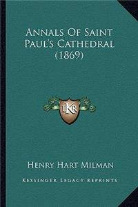 Annals of Saint Paul's Cathedral (1869)