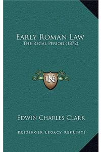 Early Roman Law