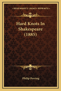 Hard Knots in Shakespeare (1885)