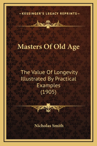 Masters Of Old Age