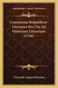 Conspectus Reipublicae Literariae Sive Via Ad Historiam Literariam (1740)