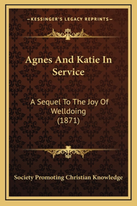 Agnes and Katie in Service