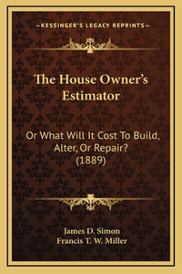 The House Owner's Estimator