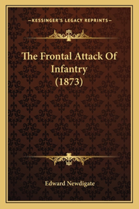Frontal Attack Of Infantry (1873)
