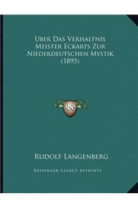 Uber Das Verhaltnis Meister Eckarts Zur Niederdeutschen Mystik (1895)