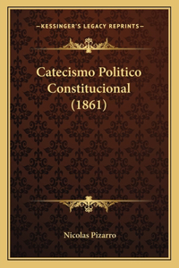 Catecismo Politico Constitucional (1861)