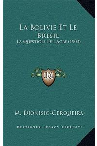 La Bolivie Et Le Bresil
