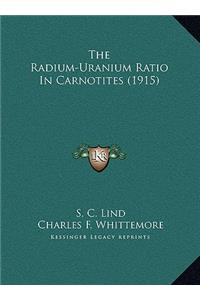 The Radium-Uranium Ratio In Carnotites (1915)