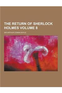 The Return of Sherlock Holmes Volume 8