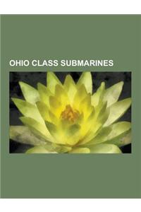 Ohio Class Submarines: List of Ohio Class Submarines, Ohio-Class Submarine, USS Alabama (Ssbn-731), USS Alaska (Ssbn-732), USS Florida (Ssgn-