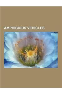 Amphibious Vehicles: Volkswagen Schwimmwagen, Amphibious Vehicle, Btr-60, BMP-1 Variants, Brdm-2, M113 Armored Personnel Carrier, BMP-2, Bt