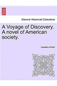 Voyage of Discovery. a Novel of American Society.
