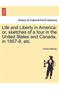 Life and Liberty in America