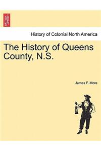 The History of Queens County, N.S.