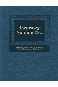 Rozprawy, Volume 22...
