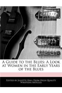 A Guide to the Blues