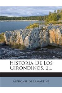 Historia De Los Girondinos, 2...