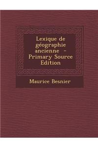 Lexique de Geographie Ancienne