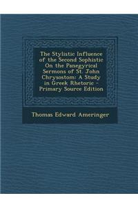 The Stylistic Influence of the Second Sophistic on the Panegyrical Sermons of St. John Chrysostom