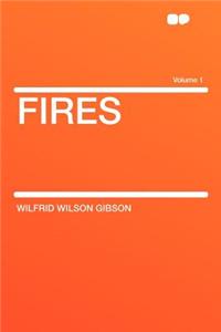 Fires Volume 1