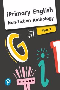 iPrimary English Anthology Year 3 Non-Fiction