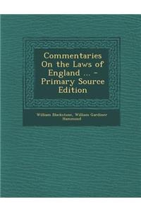 Commentaries on the Laws of England ... - Primary Source Edition