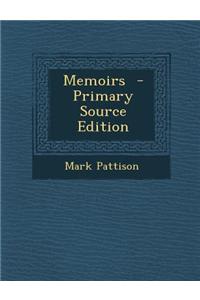Memoirs - Primary Source Edition