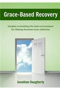 Grace-Based Recovery