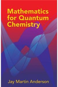 Mathematics for Quantum Chemistry