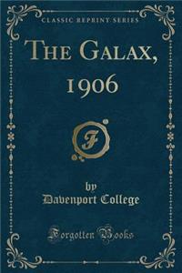 The Galax, 1906 (Classic Reprint)