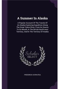 A Summer In Alaska