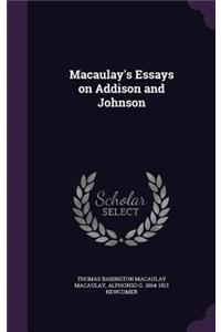 Macaulay's Essays on Addison and Johnson