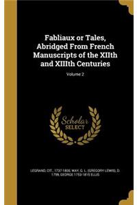 Fabliaux or Tales, Abridged From French Manuscripts of the XIIth and XIIIth Centuries; Volume 2