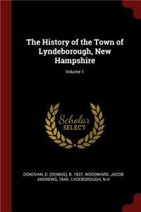 History of the Town of Lyndeborough, New Hampshire; Volume 1