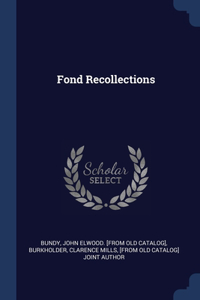 Fond Recollections