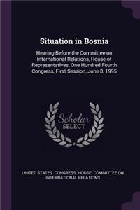 Situation in Bosnia